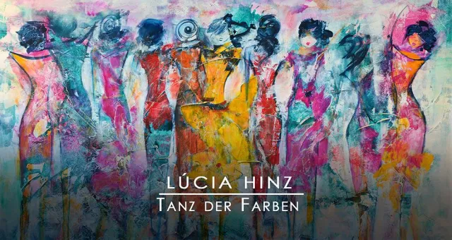 Bild: VERNISSAGE - Lúcia Hinz präsentiert "Tanz der Farben"