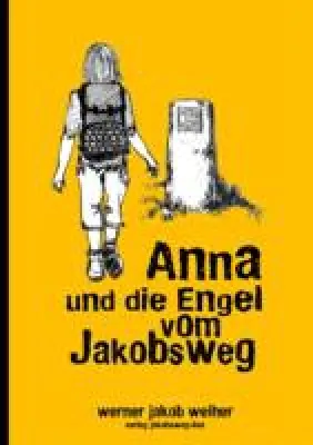 Bild: Anna und die Engel vom Jakobsweg - Erwachsenenlektüre und Kinderroman in einem