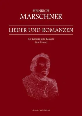 Bild: MUSIKNOTEN - »Heinrich Marschner - Lieder und Romanzen für Gesang und Klavier (tiefe Stimme)«