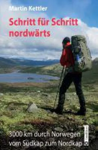 Schritt für Schritt nordwärts - Reisebericht einer beeindruckenden Langdistanzwanderung Bild: Schritt für Schritt nordwärts - Reisebericht einer beeindruckenden Langdistanzwanderung