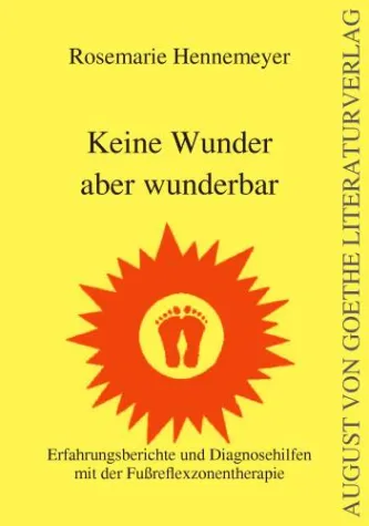 Bild: August von Goethe Literaturverlag präsentiert „Keine Wunder aber wunderbar“