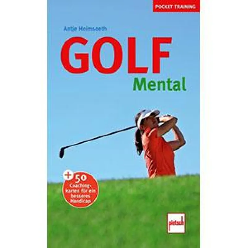Golf Mental von Antje Heimsoeth, erschienen bei pietsch