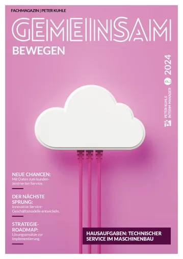 Neues Fachmagazin: Gemeinsam bewegen - Hausaufgaben: Technischer Service im Maschinenbau Bild: Neues Fachmagazin: Gemeinsam bewegen - Hausaufgaben: Technischer Service im Maschinenbau