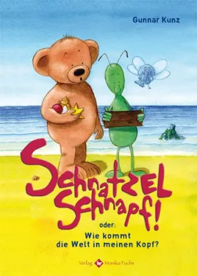 Bild: Schnatzelschnapf! oder: Wie kommt die Welt in meinen Kopf? Neues Buch lädt Kinder zum Philosophieren ein