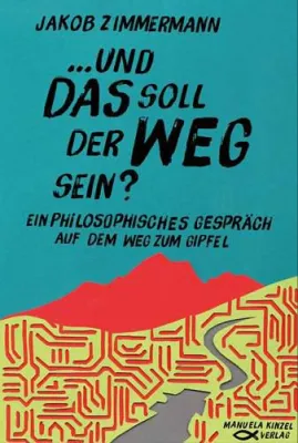 Und das soll der Weg sein? Bild: Und das soll der Weg sein?