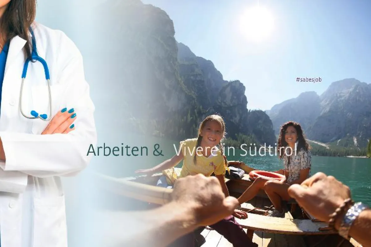 Leben und arbeiten, wo andere Urlaub machen - der Südtiroler Sanitätsbetrieb macht es möglich