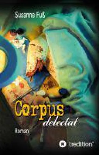 Bild: Corpus delectat - schwarze Komödie um eine täuschend echte Leiche