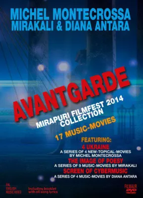 Bild: DVD & Blu-ray Veröffentlichung 'AVANTGARDE Mirapuri Filmfest 2014' mit 17 Stream-Of-Consciousness Music Movies