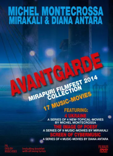 Bild: DVD & Blu-ray Veröffentlichung 'AVANTGARDE Mirapuri Filmfest 2014' mit 17 Stream-Of-Consciousness Music Movies