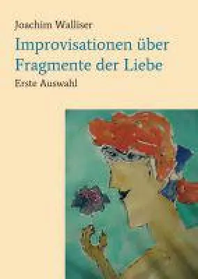 Bild: Improvisationen über Fragmente der Liebe - freie Improvisation über die Texte von Roland Barthes