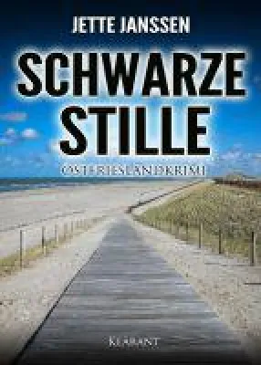 Bild: Neuerscheinung: Ostfrieslandkrimi "Schwarze Stille" von Jette Janssen im Klarant Verlag