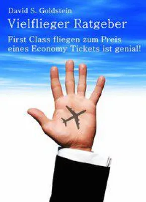 Bild: EBook Bestseller: Lufthansa First Class fliegen zum Preis eines Economy Tickets