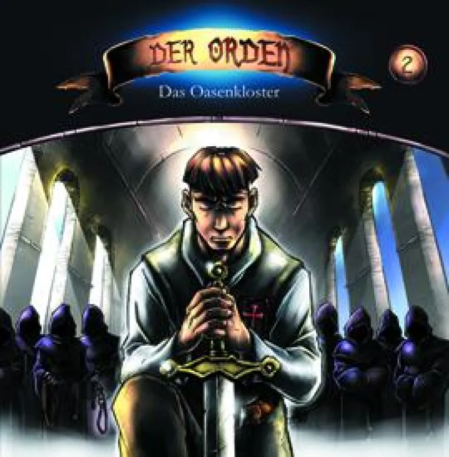 Der Orden - Folge 2 - Das Oasenkloster