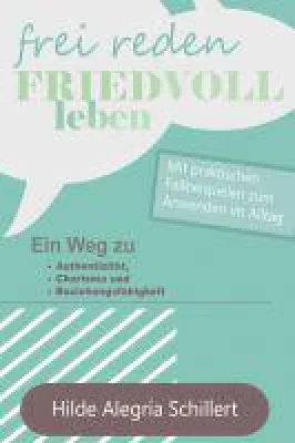 Bild: Frei Reden, Friedvoll Leben - Kompass zum inneren Frieden