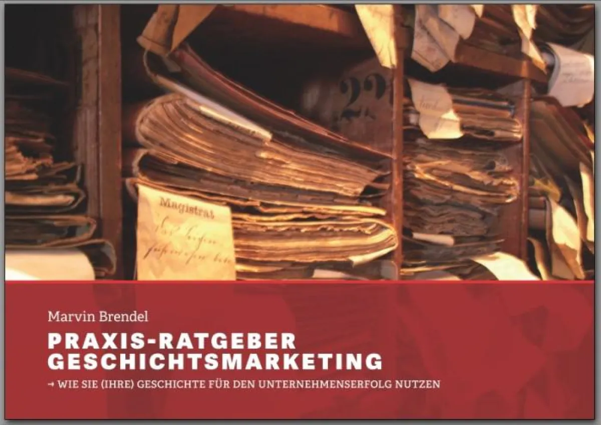 Buch-Cover: Praxis-Ratgeber Geschichtsmarketing von Marvin Brendel
