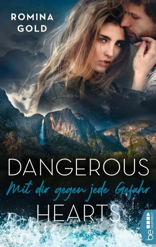 Bild: Romina Gold: Dangerous Hearts Band 2 – Mit dir gegen jede Gefahr, Roman-Genre: Romantic-Suspence
