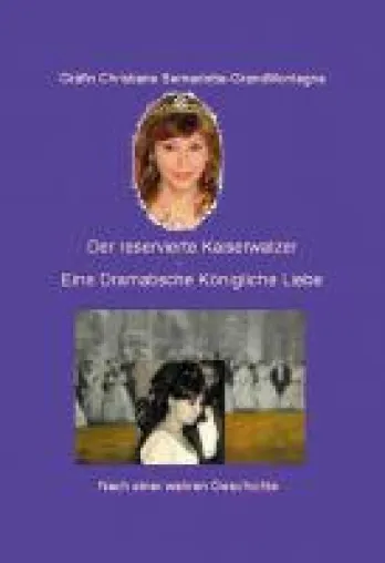 Bild: Der reservierte Kaiserwalzer - eine dramatische königliche Liebe nach einer wahren Begebenheit
