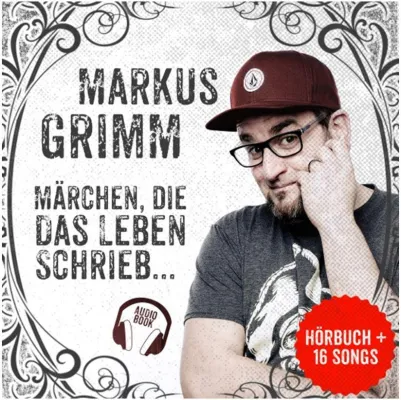 Bild: Markus Grimm „Märchen die das Leben schrieb …“