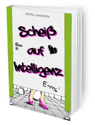 Bild: Romandebüt mit Diskussionspotenzial: SCHEISS AUF INTELLIGENZ