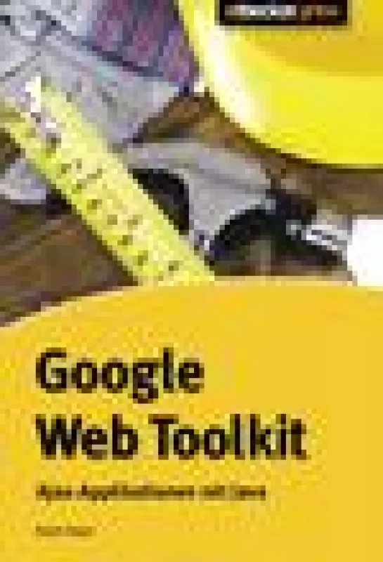 Google Web Toolkit von Ralph Steyer