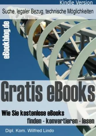 Bild: Neuer eBook-Titel: „Gratis eBooks – Wie Sie legal kostenlose eBooks finden – konvertieren – lesen“