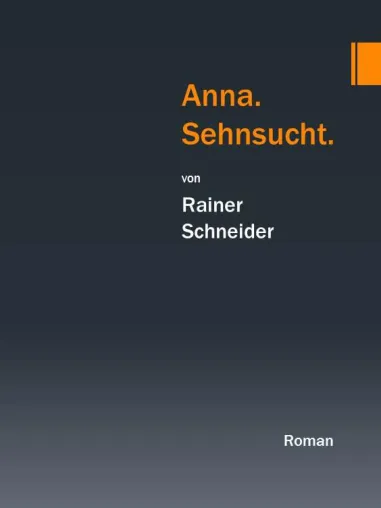 Roman "Anna.Sehnsucht." in Kindle Top 100 (literarische Biografien) Bild: Roman "Anna.Sehnsucht." in Kindle Top 100 (literarische Biografien)