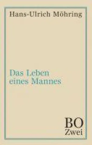 Bild: Das Leben eines Mannes - Anregender Bildungsroman