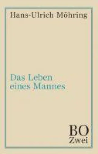 Das Leben eines Mannes - Anregender Bildungsroman Bild: Das Leben eines Mannes - Anregender Bildungsroman
