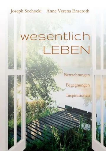 Bild: wesentlich LEBEN - Betrachtungen, Begegnungen und Inspirationen