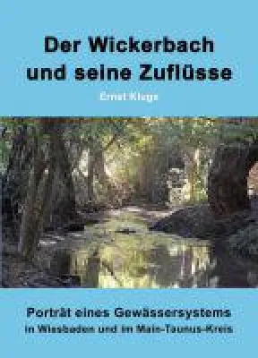 Bild: Der Wickerbach und seine Zuflüsse -  neues Sachbuch zeichnet die Bedeutung eines Baches nach