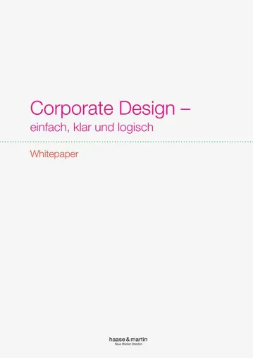Corporate Design – neues Whitepaper für Unternehmen über Design und seinen Nutzen veröffentlicht Bild: Corporate Design – neues Whitepaper für Unternehmen über Design und seinen Nutzen veröffentlicht