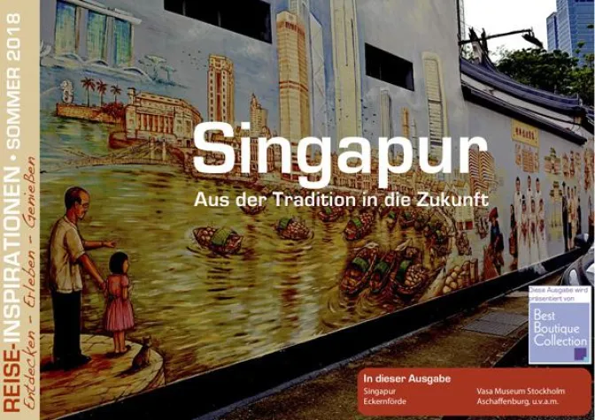 Bild: Reise-Inspirationen Sommerausgabe 2018: Singapur – Aus der Tradition in die Zukunft