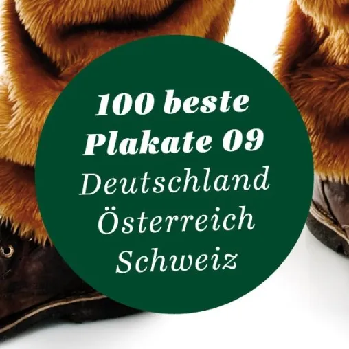 Ausstellung »100 beste Plakate 09 Deutschland Österreich Schweiz« in Berlin Bild: Ausstellung »100 beste Plakate 09 Deutschland Österreich Schweiz« in Berlin