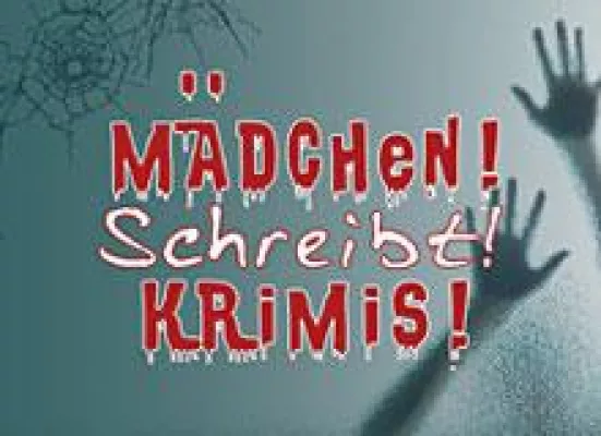 Mädchen - Schreibt - Krimis - Mörderische Schwestern fördern Nachwuchsautorinnen Bild: Mädchen - Schreibt - Krimis - Mörderische Schwestern fördern Nachwuchsautorinnen