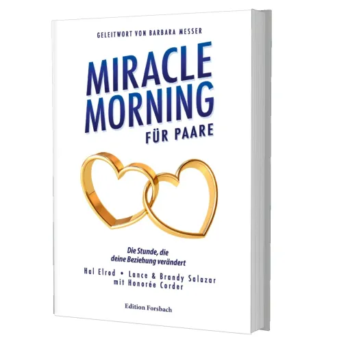 Bild: Miracle Morning für Paare – der sechste Band der deutschsprachigen Miracle-Morning-Buchreihe ist erschienen