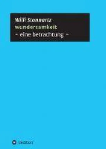 Bild: wundersamkeit - eine philosophische Betrachtung