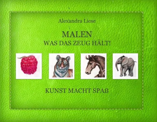 Bild: "Malen was das Zeug hält. Kunst macht Spaß!" von Alexandra Liese
