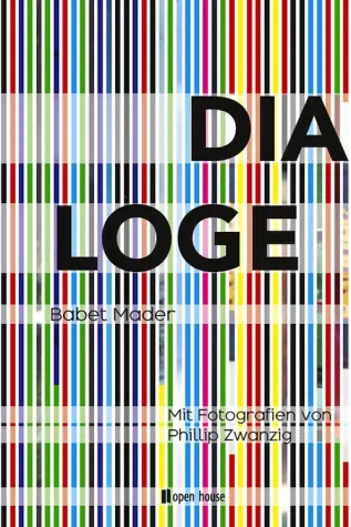 Bild: Babet Mader veröffentlicht 'Dialoge' im Open House Verlag