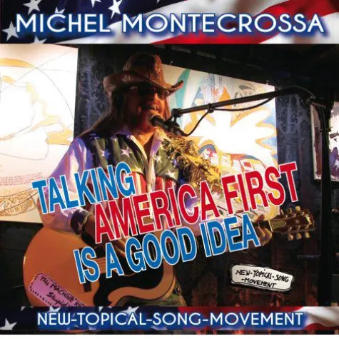Bild: Michel Montecrossa's CD ‘Talking America First Is A Good Idea’ über Hillary Clinton und Donald Trump