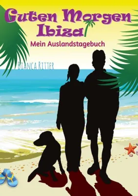 Bild: Der Traum von der Auszeit – Das neue Buch von Bianca Ritter „Guten Morgen Ibiza“ ist seit Juli im Handel