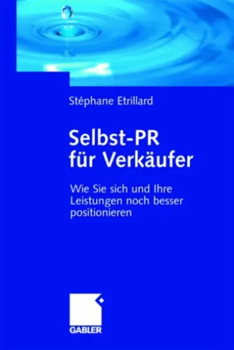 Bild: Progressive Managementmethoden: Selbst-PR für Verkäufer
