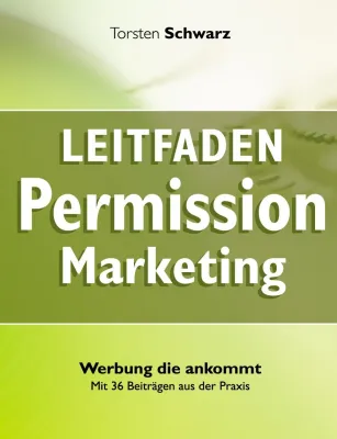 Bild: Neues Buch von Torsten Schwarz: Leitfaden Permission Marketing