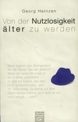 Bild: Georg Heinzen: »Das Kultbuch für die Generation der Träumer, die in die Jahre gekommen ist«