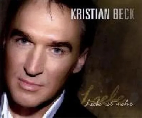 Bild: Liebe ist mehr - die neue Single mit Kristian Beck