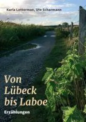 Bild: Von Lübeck bis Laboe - Regionale Kurzgeschichten und Erzählungen