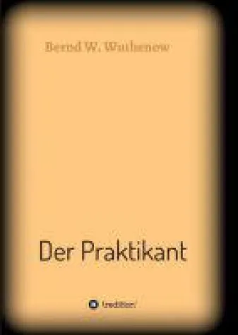 Der Praktikant - de lebensnahe Brandenburgkrimi Bild: Der Praktikant - de lebensnahe Brandenburgkrimi