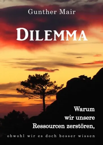 Bild: Dilemma - Gesellschaftskritisches Buch rund um die soziale Evolution