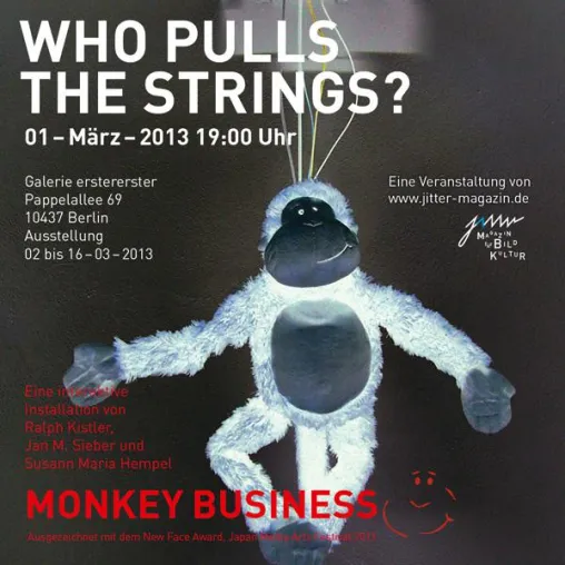 Bild: Monkey Business. »Who Pulls The Strings?«