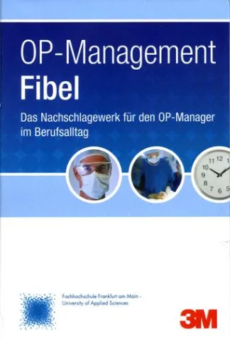 Bild: OP Management Fibel im handlichen Taschenformat hilft OP-Koordinatoren und Managern