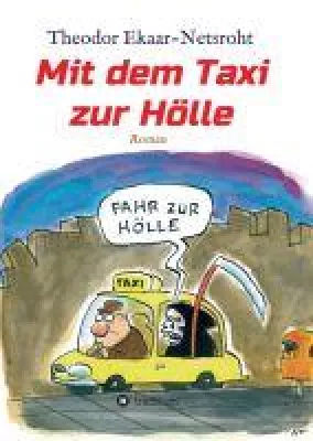 Bild: Mit dem Taxi zur Hölle - die irrwitzige Lebensgeschichte eines Dortmunder Taxifahrers